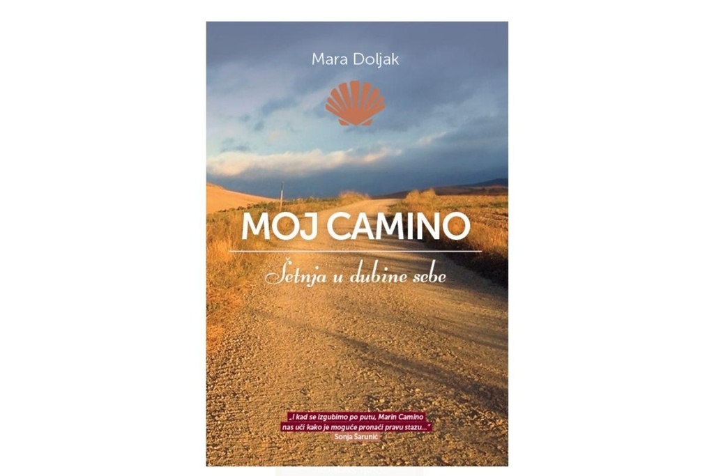 MOJ CAMINO - Šetnja u dubine sebe; autorica: Mara Doljak
